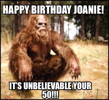 happy-birthday-joanie-its-unbelievable-your-50