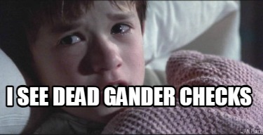 i-see-dead-gander-checks