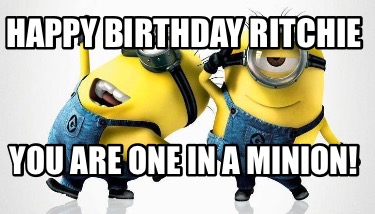 happy-birthday-ritchie-you-are-one-in-a-minion