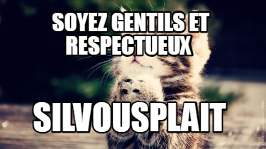 soyez-gentils-et-respectueux-silvousplait