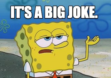 its-a-big-joke