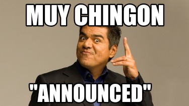 muy-chingon-announced8