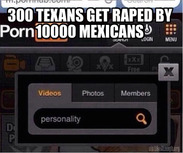 300-texans-get-raped-by-10000-mexicans