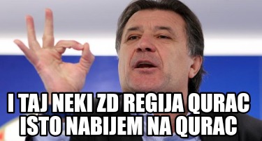 i-taj-neki-zd-regija-qurac-isto-nabijem-na-qurac