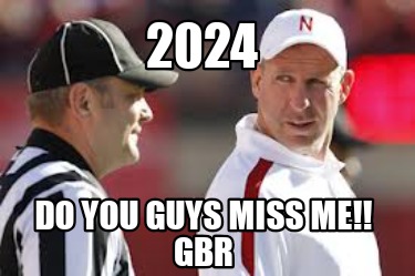 2024-do-you-guys-miss-me-gbr