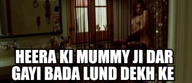 heera-ki-mummy-ji-dar-gayi-bada-lund-dekh-ke