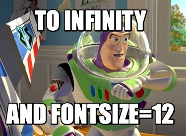 to-infinity-and-fontsize12