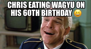 chris-eating-wagyu-on-his-60th-birthday-