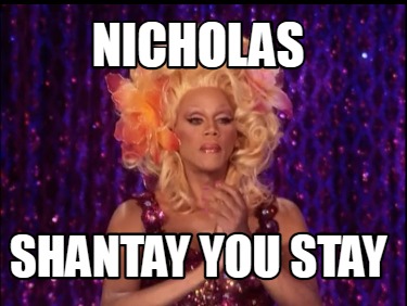 nicholas-shantay-you-stay