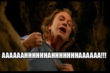 aaaaaahhhhhhahhhhhhhaaaaaa