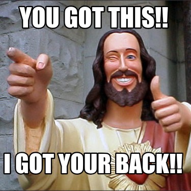 you-got-this-i-got-your-back