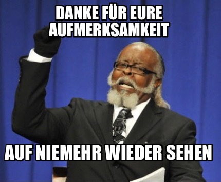 danke-fr-eure-aufmerksamkeit-auf-niemehr-wieder-sehen
