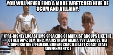 pre-disney-lucasfilms-speaking-of-marxist-groups-like-the-other-98-blm-dnc-mains