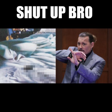 shut-up-bro