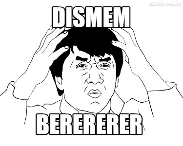 dismem-berererer