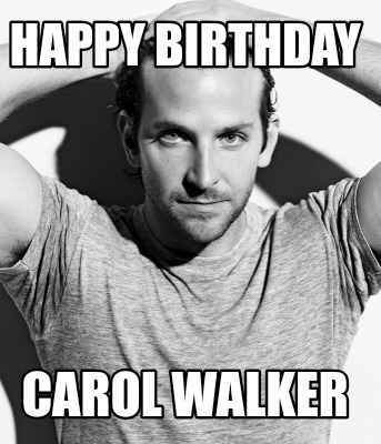 happy-birthday-carol-walker