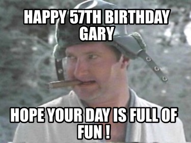happy-57th-birthday-gary-hope-your-day-is-full-of-fun-