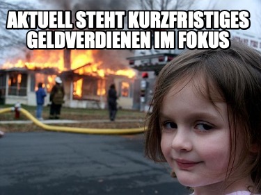 aktuell-steht-kurzfristiges-geldverdienen-im-fokus