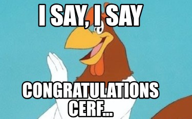 i-say-i-say-congratulations-cerf
