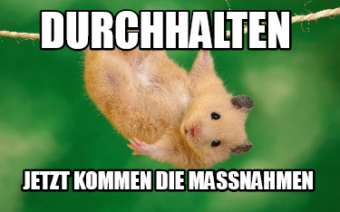 durchhalten-jetzt-kommen-die-manahmen