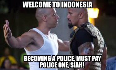 welcome-to-indonesia-becoming-a-police-must-pay-police-one-siah