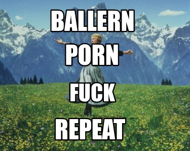 ballern-porn-fuck-repeat