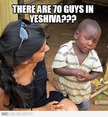 there-are-70-guys-in-yeshiva
