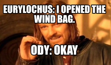 eurylochus-i-opened-the-wind-bag.-ody-okay