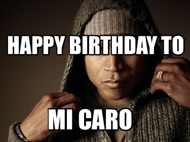 happy-birthday-to-mi-caro