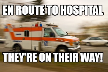 en-route-to-hospital-theyre-on-their-way