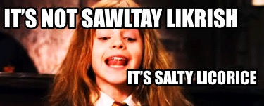 its-not-sawltay-likrish-its-salty-licorice