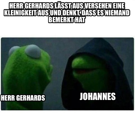 herr-gerhards-lsst-aus-versehen-eine-kleinigkeit-aus-und-denkt-dass-es-niemand-b