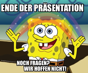 ende-der-prsentation-noch-fragen-wir-hoffen-nicht