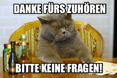 danke-frs-zuhren-bitte-keine-fragen2