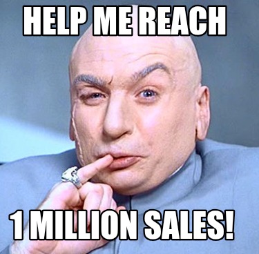 help-me-reach-1-million-sales