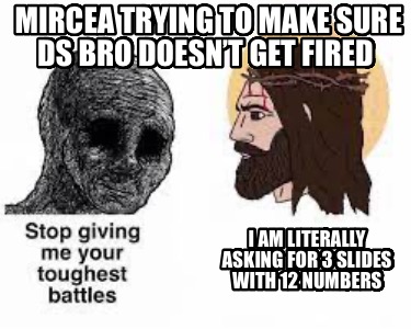 mircea-trying-to-make-sure-ds-bro-doesnt-get-fired-i-am-literally-asking-for-3-s