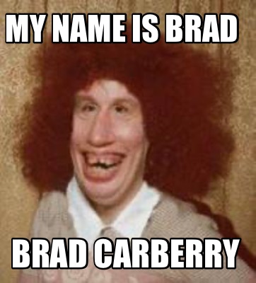 my-name-is-brad-brad-carberry