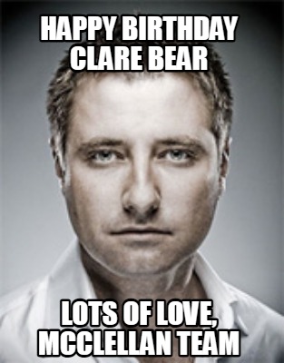 happy-birthday-clare-bear-lots-of-love-mcclellan-team