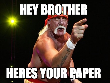 hey-brother-heres-your-paper
