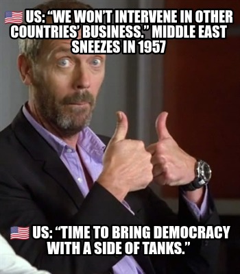 -us-we-wont-intervene-in-other-countries-business.-middle-east-sneezes-in-1957-u