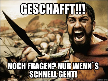 geschafft-noch-fragen-nur-wenns-schnell-geht