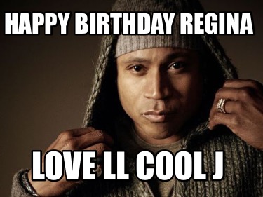 happy-birthday-regina-love-ll-cool-j