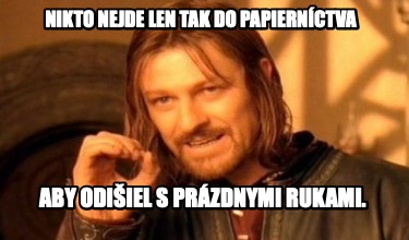 nikto-nejde-len-tak-do-papiernctva-aby-odiiel-s-przdnymi-rukami