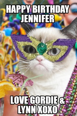 happy-birthday-jennifer-love-gordie-lynn-xoxo