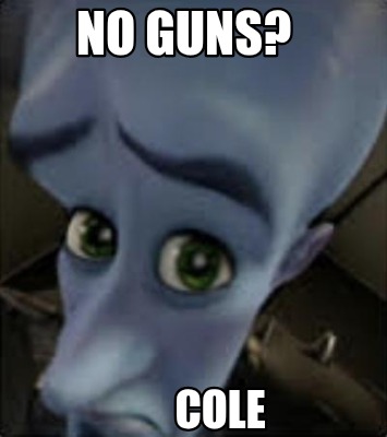 no-guns-cole