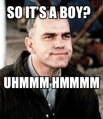 so-its-a-boy-uhmmm-hmmmm