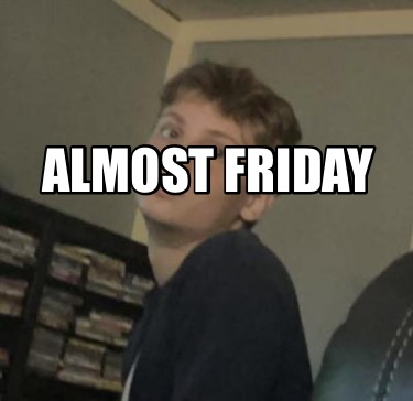 almost-friday3646