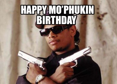 happy-mophukin-birthday