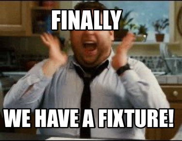 finally-we-have-a-fixture