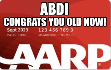 abdi-congrats-you-old-now
